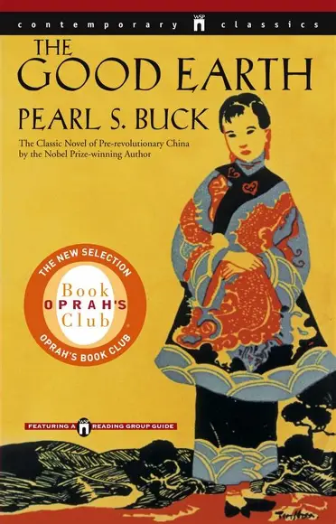 The Good Earth by Pearl S Buck